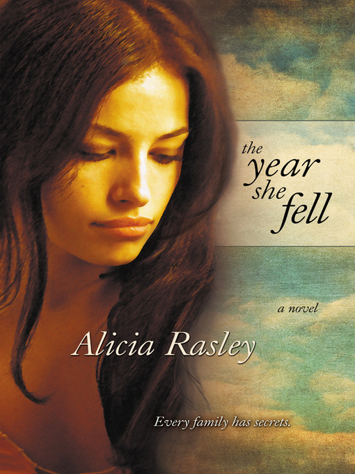 Title details for The Year She Fell by Alicia Rasley - Available